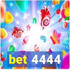 bet 4444